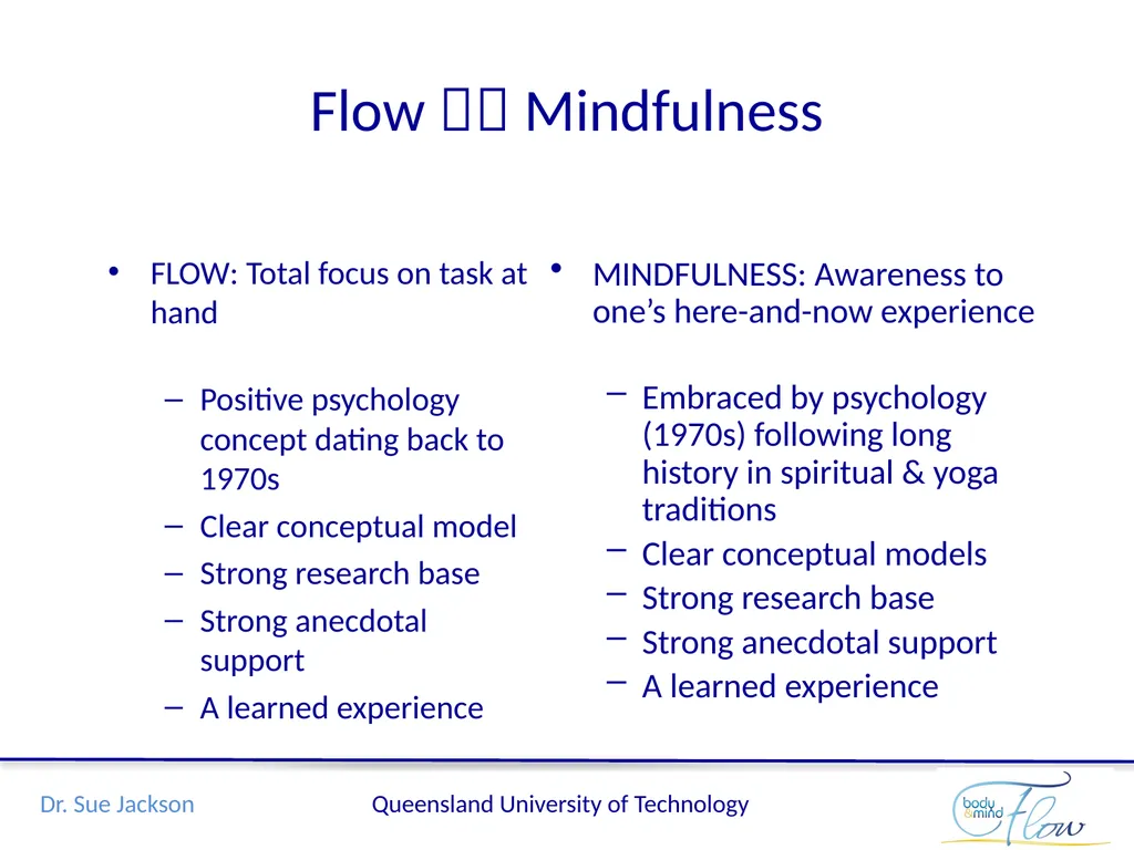 Flow: A mindful edge in performance Sue Jackson, - slide 10 of 21