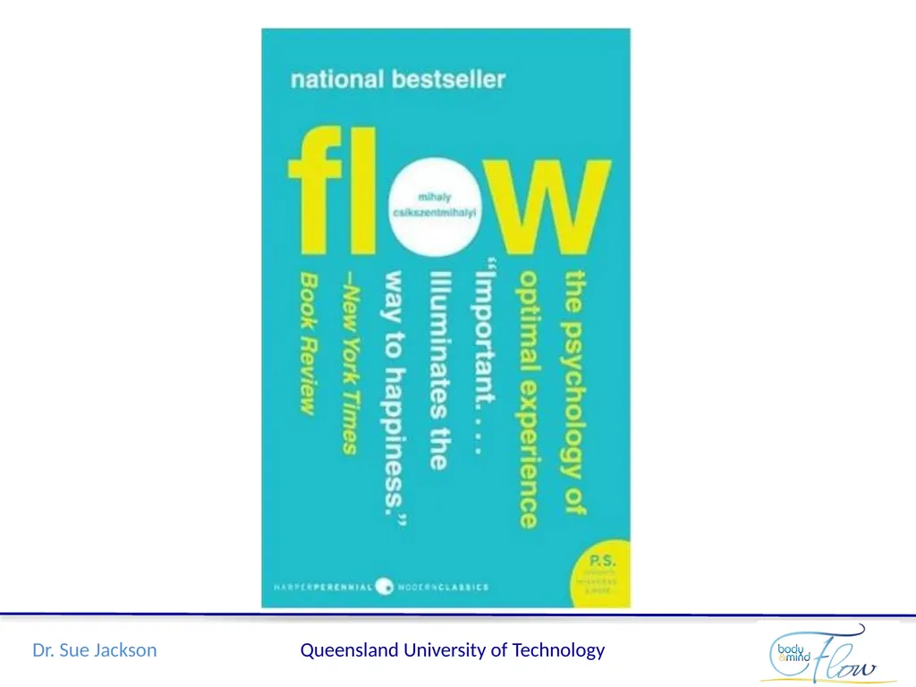 Flow: A mindful edge in performance Sue Jackson, - slide 5 of 21