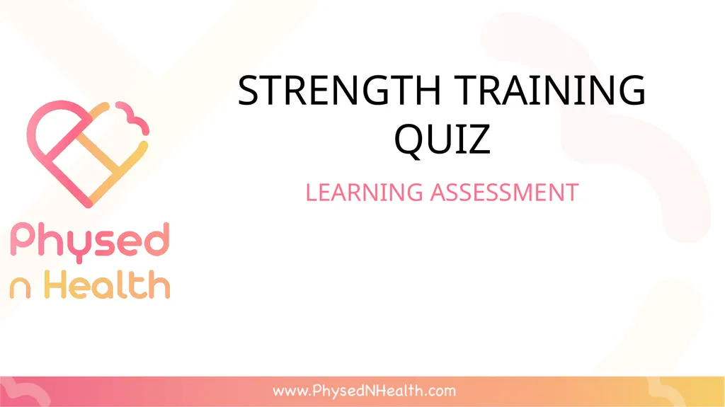 PERSONAL STRENGTH TRAINING PLAN LEQ: Can I apply - slide 34 of 34