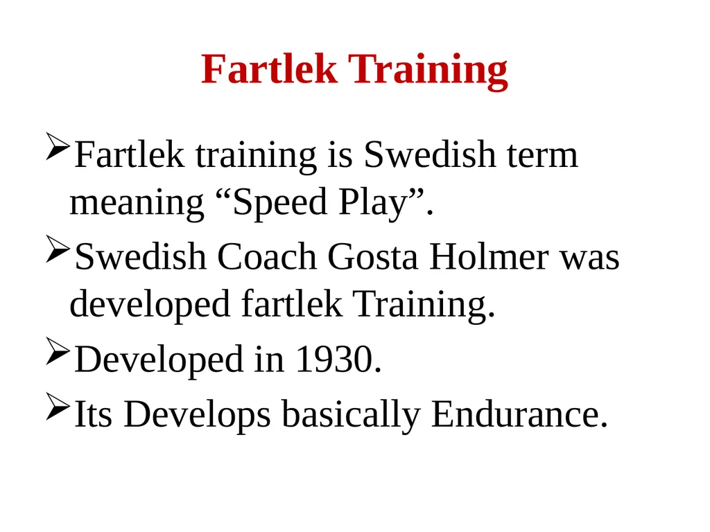 Fartlek Training Dr. Sravan Kumar Yadav Assistant - slide 2 of 10