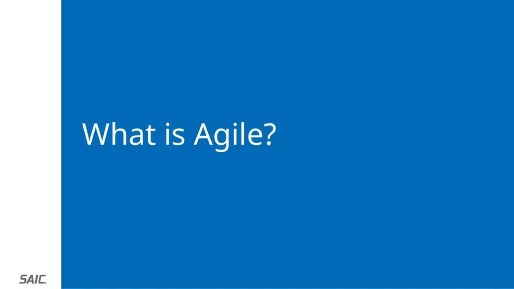 Agility Moving Quickly and Adapting to Change - slide 4 of 19