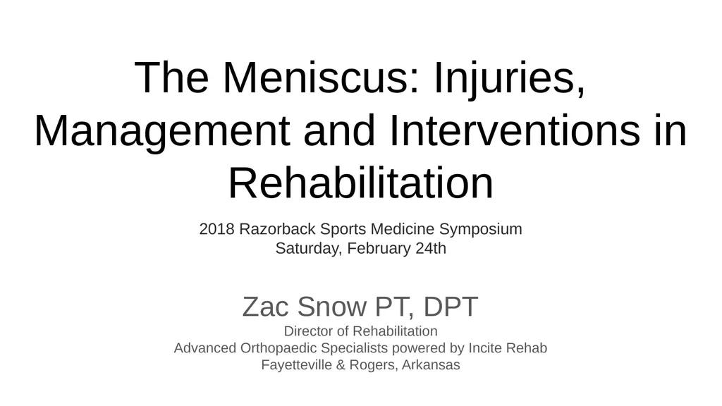 The Meniscus: Injuries, Management and - slide 1 of 74