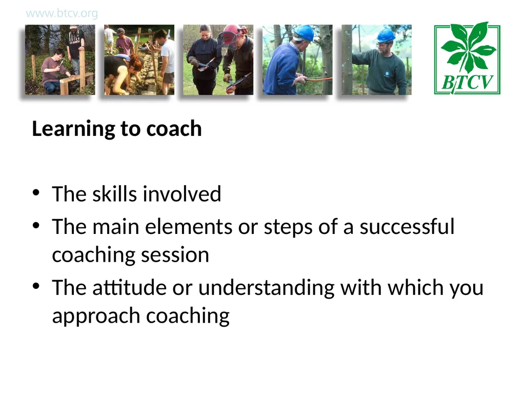 Coaching Aim To help managers encourage learning - slide 8 of 25