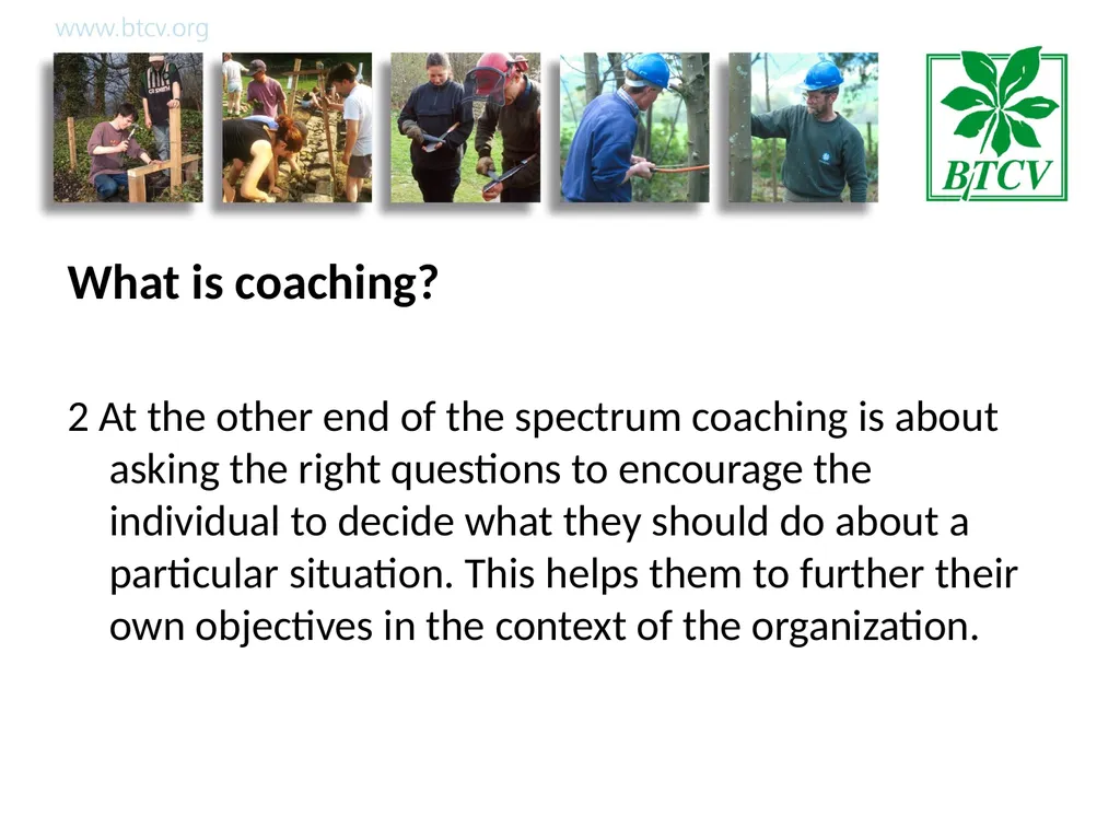 Coaching Aim To help managers encourage learning - slide 7 of 25