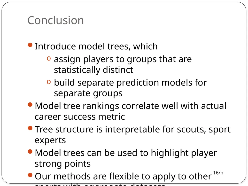 Model Trees for Identifying Exceptional Players in - slide 16 of 16