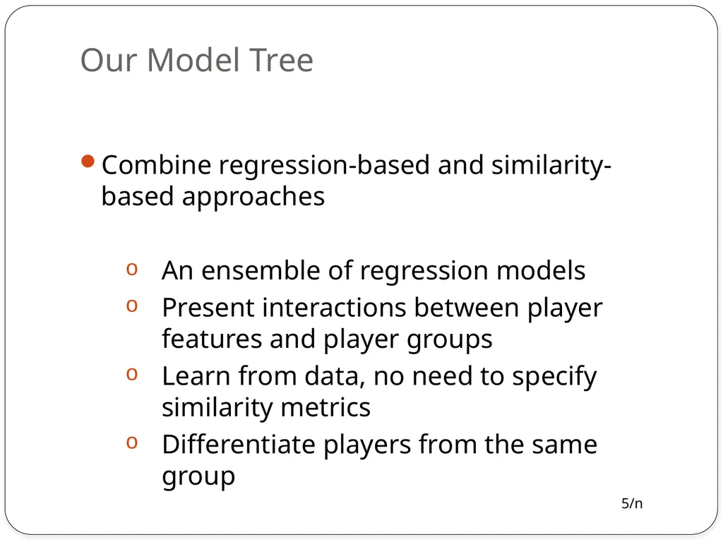 Model Trees for Identifying Exceptional Players in - slide 5 of 16