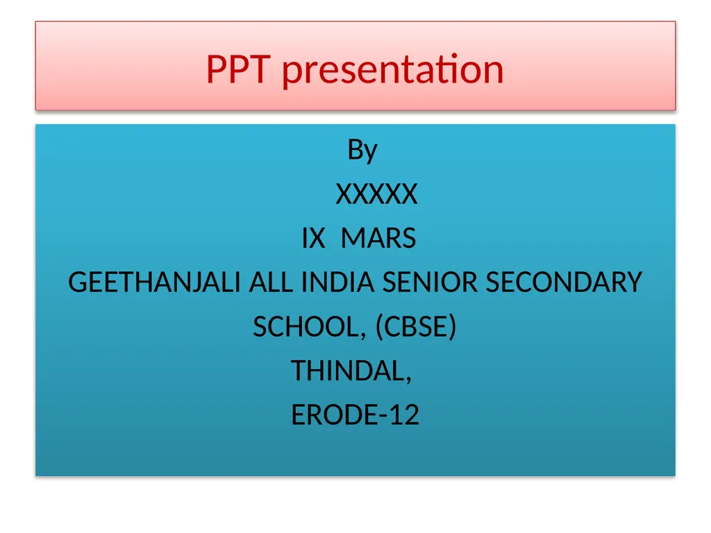 PPT presentation By XXXXX IX MARS GEETHANJALI ALL - slide 1 of 18