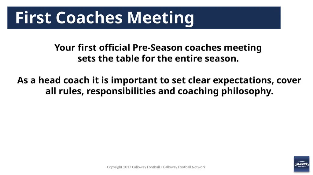First Coaches Meeting Copyright 2017 Calloway - slide 2 of 13