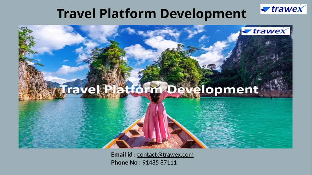 Travel Platform Development Email id :