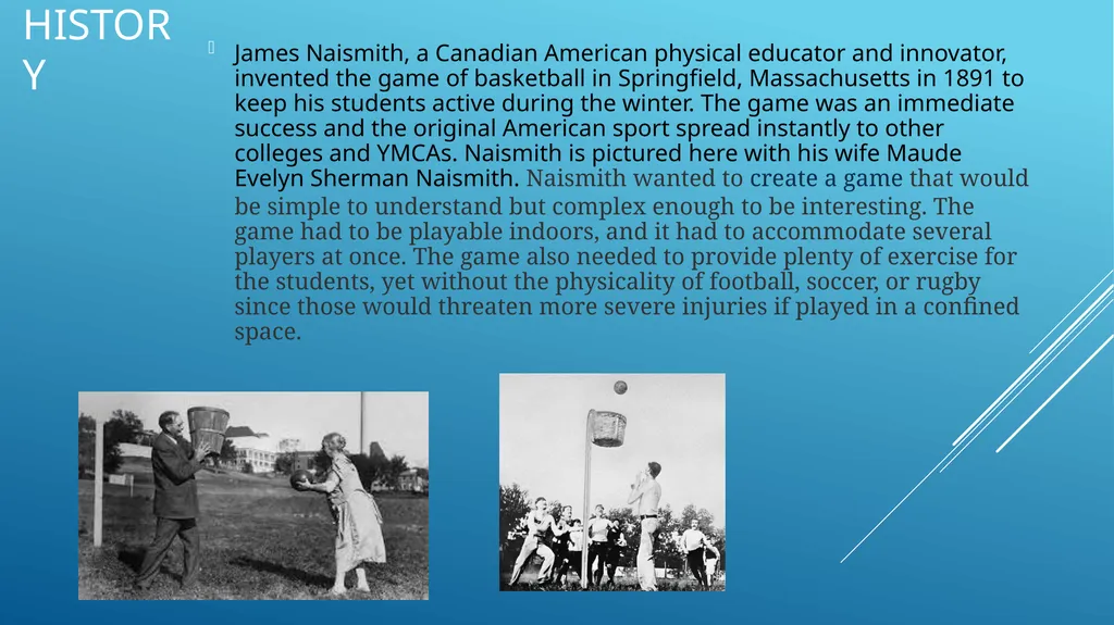 Basketball History James Naismith, a Canadian - slide 2 of 10