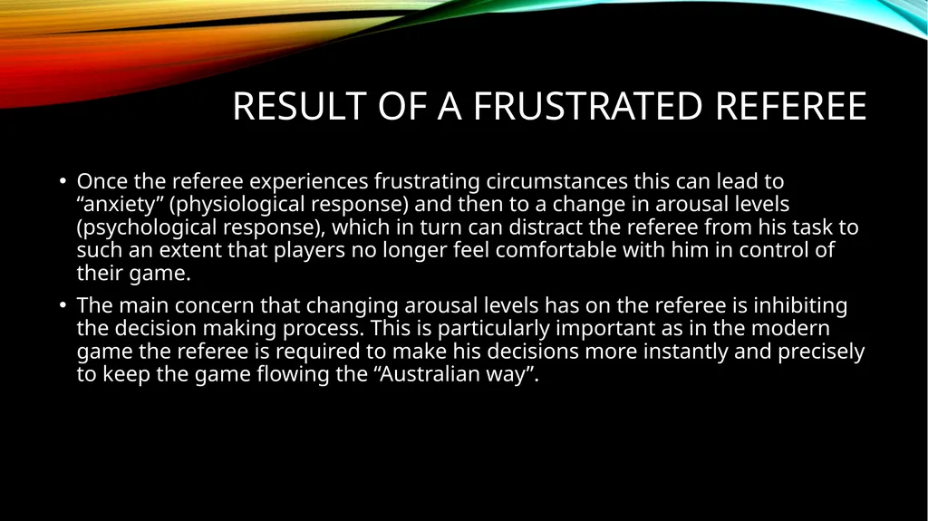 The effects of referee and player frustration on a - slide 15 of 23