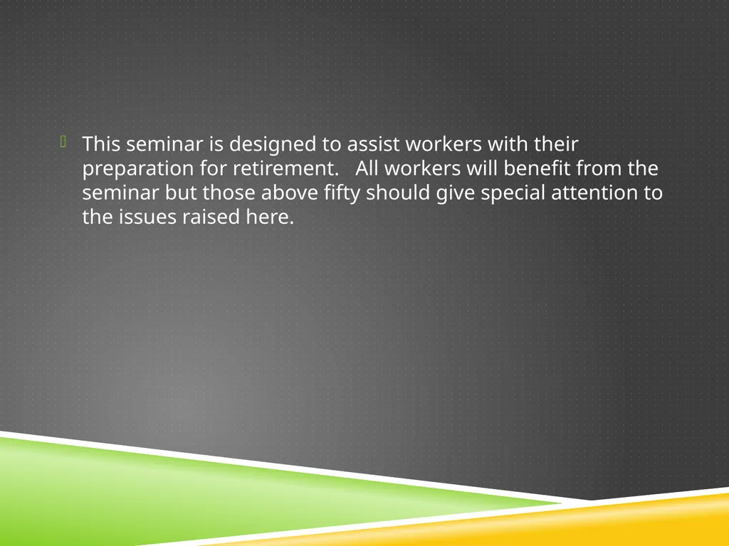 Retirement Planning Seminar Dr Carson L. Greene - slide 2 of 27