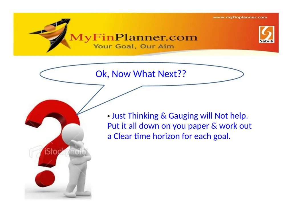 What’s Financial Planning?? • Financial Planning - slide 7 of 12
