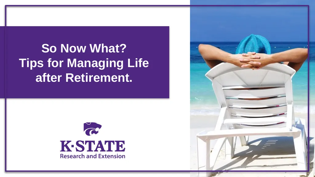 So Now What? Tips for Managing Life after - slide 1 of 15