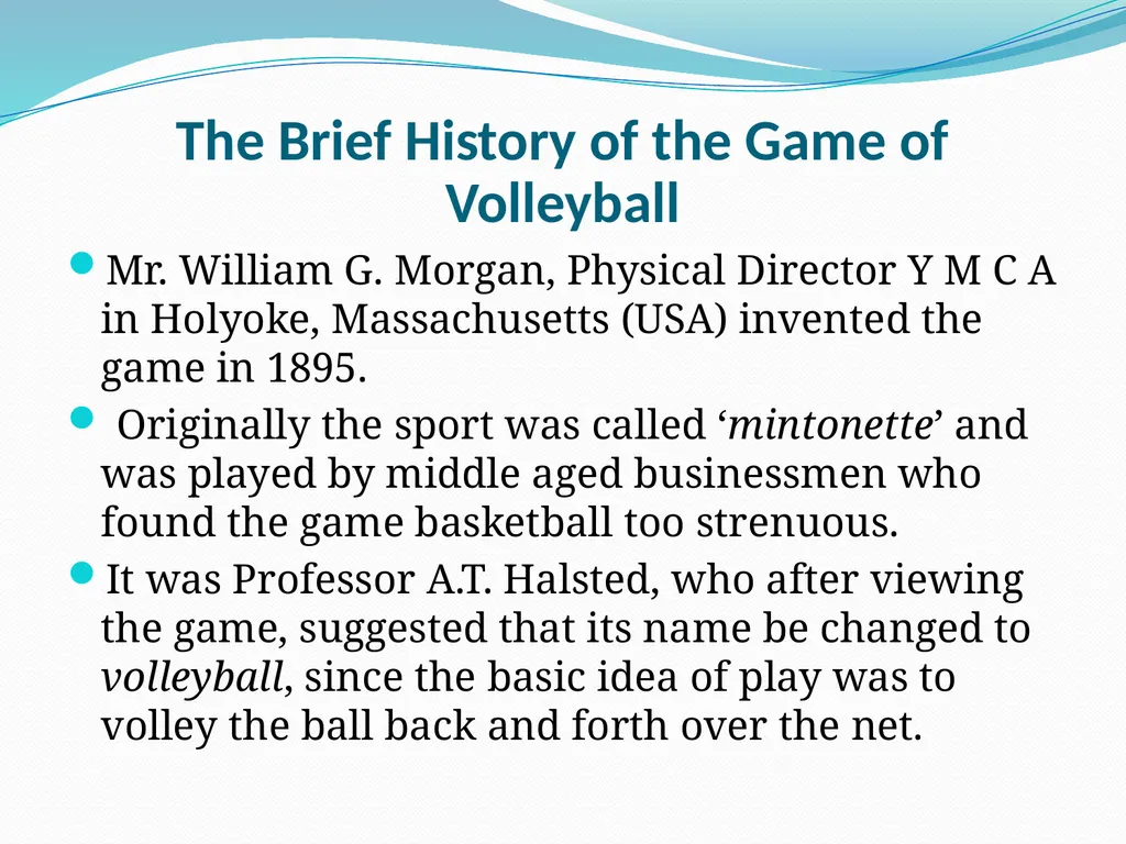Volleyball P E 102 The Brief History of the Game - slide 2 of 35