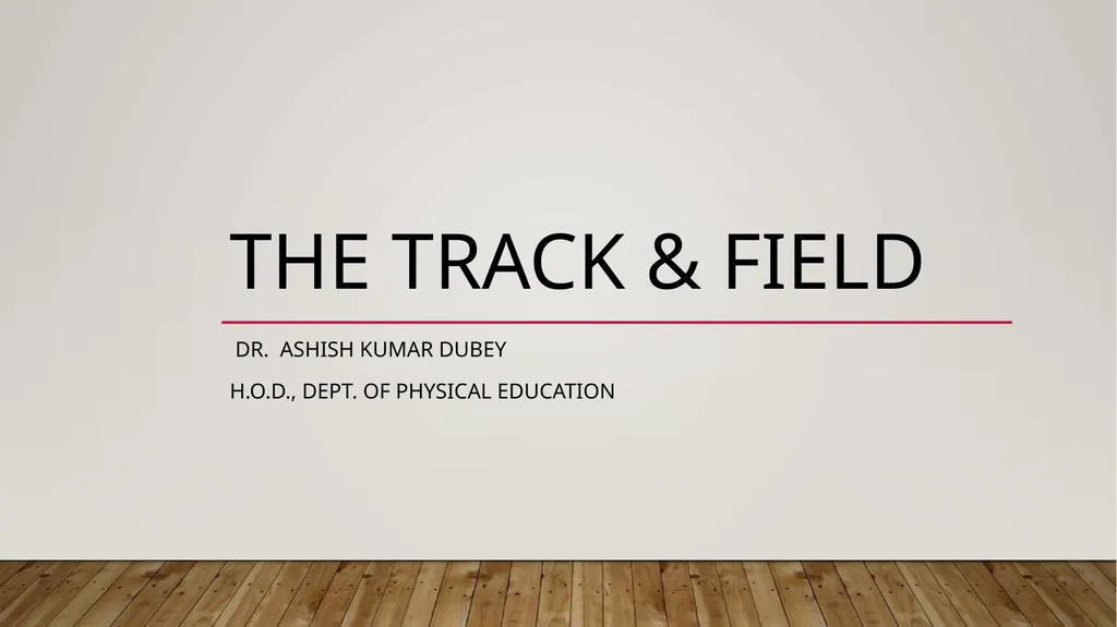 The track & field Dr. Ashish Kumar Dubey H.o.d., - slide 1 of 7