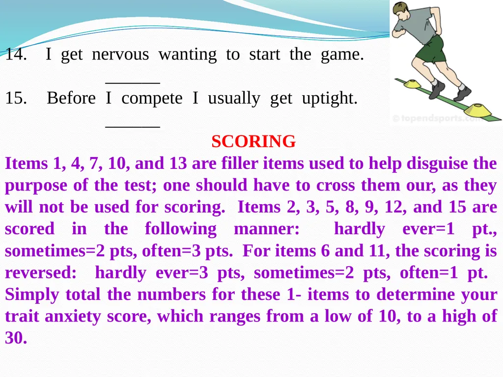 MEASUREMENT OF COMPETITION LEVEL ANXIETY OF - slide 7 of 20