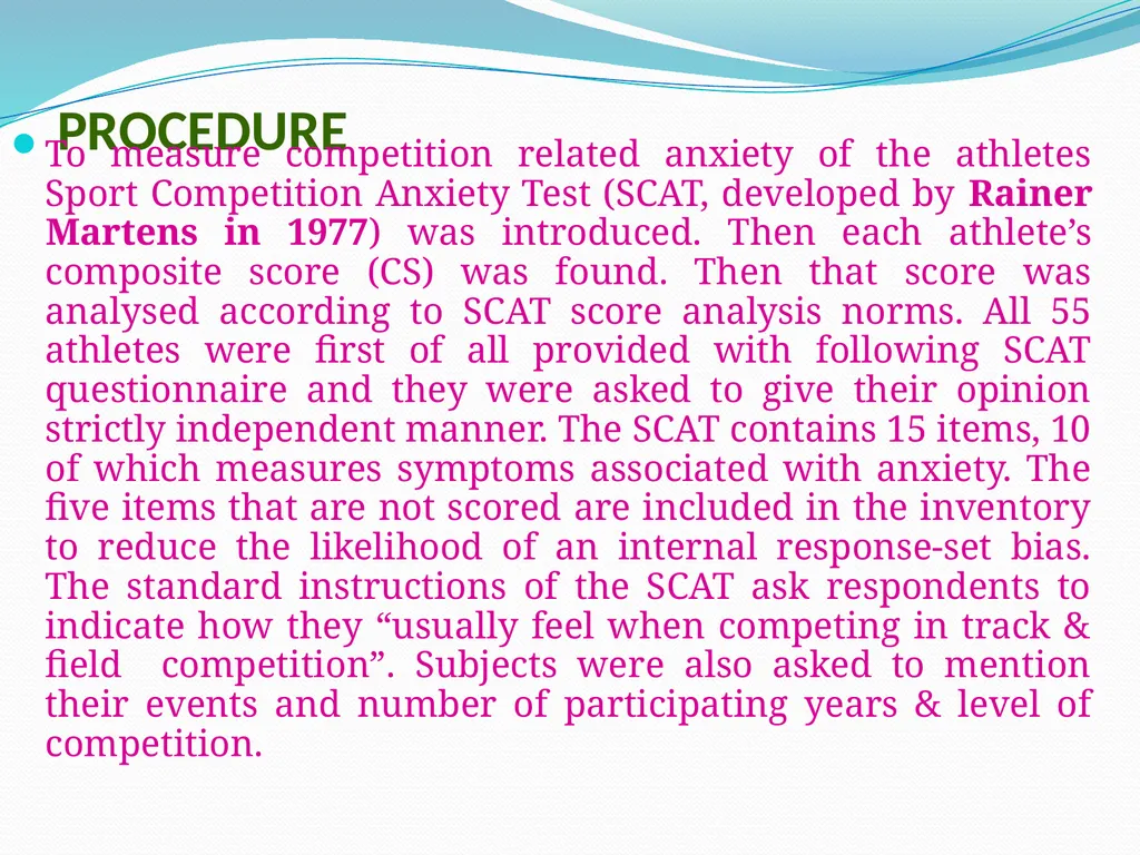 MEASUREMENT OF COMPETITION LEVEL ANXIETY OF - slide 4 of 20