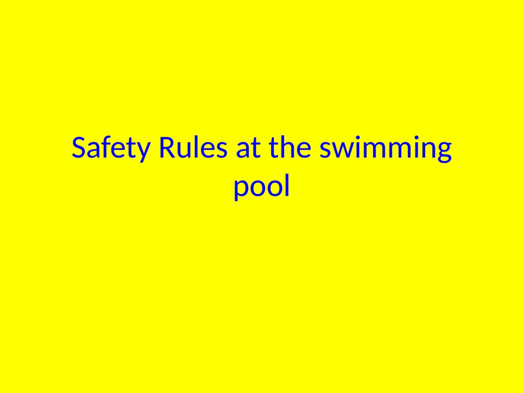 Safety Rules at the swimming pool