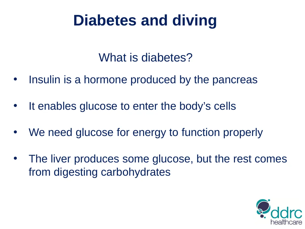DDRC Healthcare – Diabetes & Diving Compiled by - slide 4 of 20