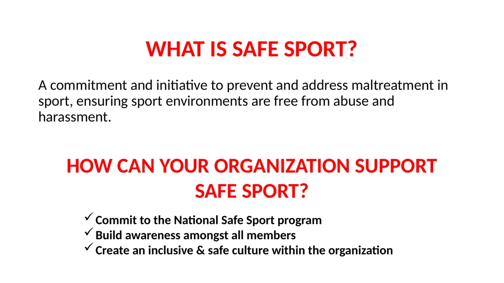 SAFE SPORT WHAT IS SAFE SPORT? A commitment and - slide 2 of 20