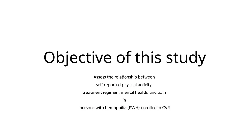 THE RELATIONSHIP BETWEEN SELF-REPORTED PHYSICAL - slide 4 of 13