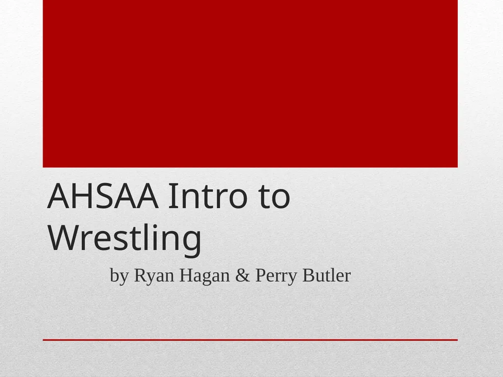 AHSAA Intro to Wrestling by Ryan Hagan & Perry - slide 1 of 14