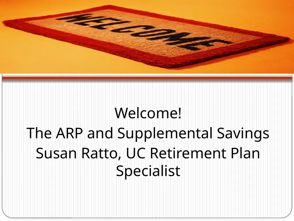 Welcome! The ARP and Supplemental Savings Susan