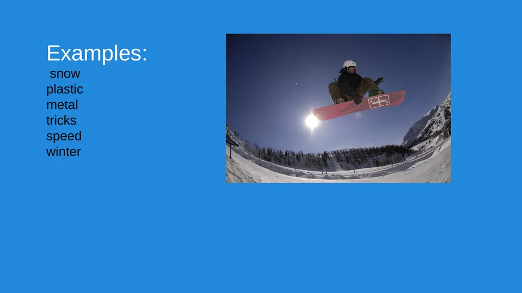 snowboarding by:zach Renshaw Why I chose this? I - slide 5 of 13