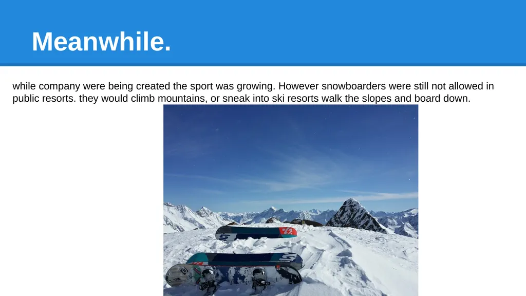 snowboarding by:zach Renshaw Why I chose this? I - slide 11 of 13