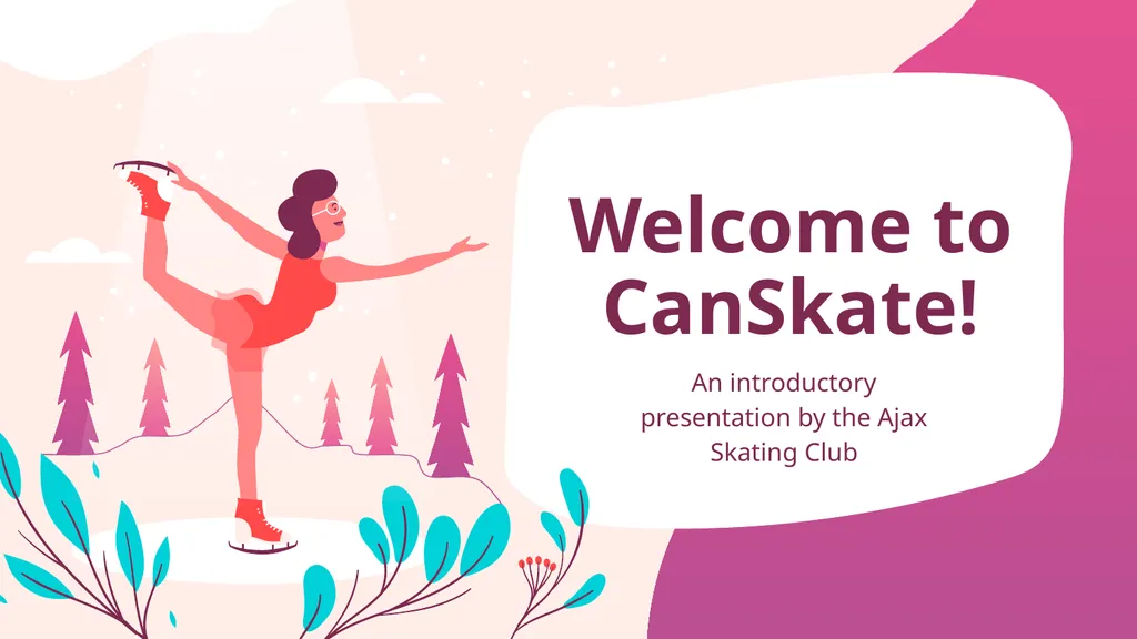 Welcome to CanSkate! An introductory presentation