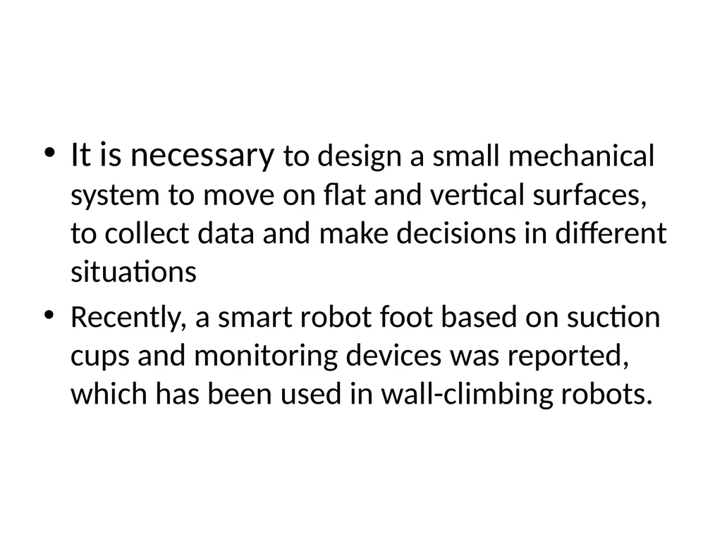 Miniature Wall Climbing Robot Autonomous - slide 3 of 18