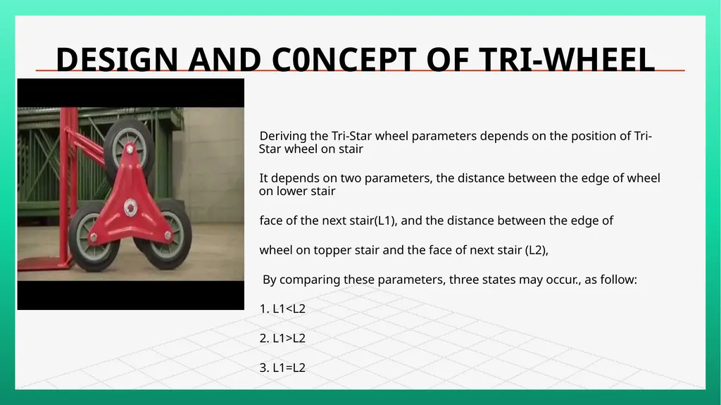 Project On Tri-Wheel Stair Case Climbing Hand and - slide 6 of 18