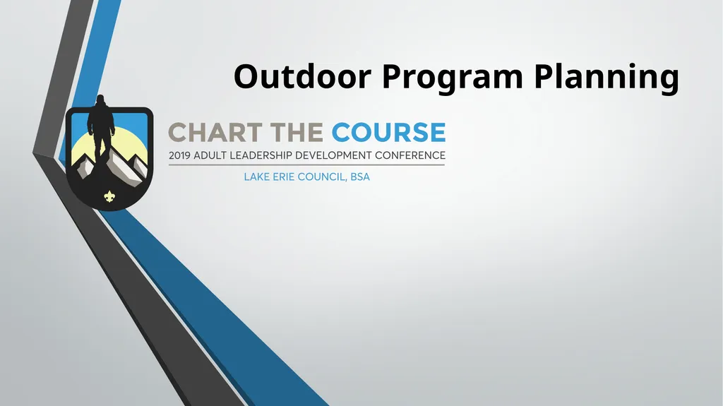 Outdoor Program Planning Outdoor Program – who,