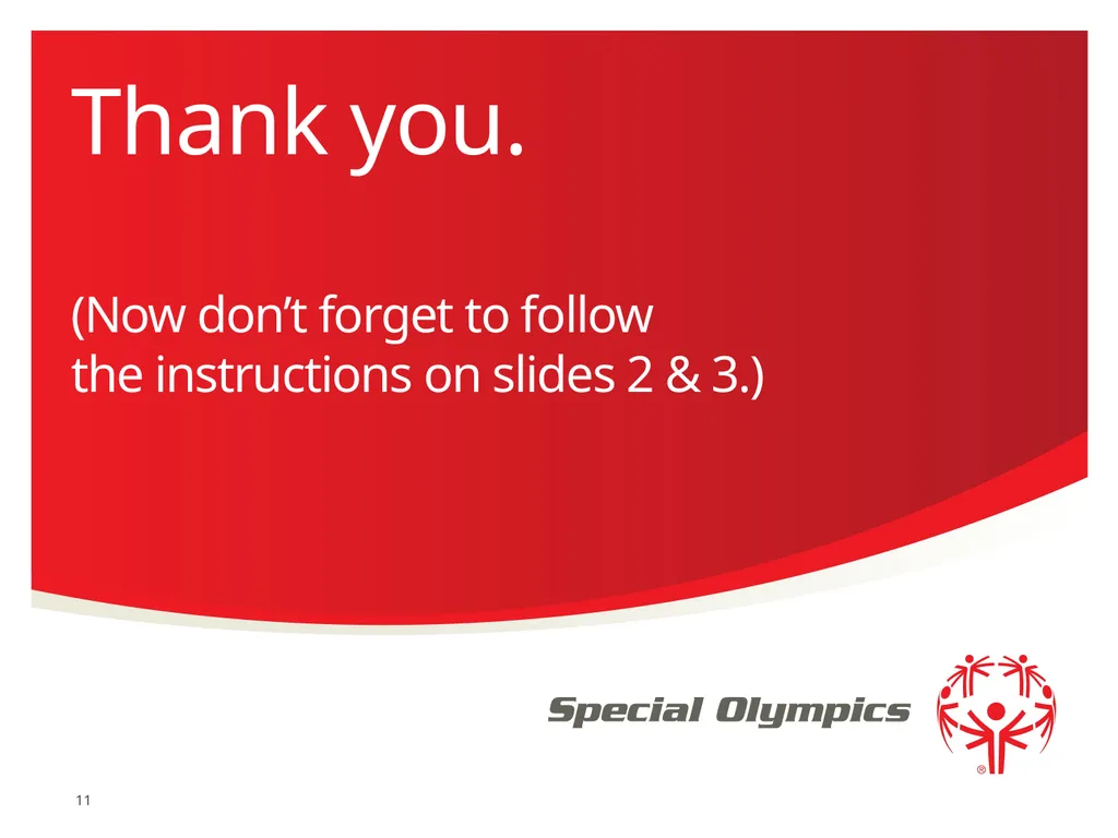 The Special Olympics powerpoint template Some tips - slide 11 of 11