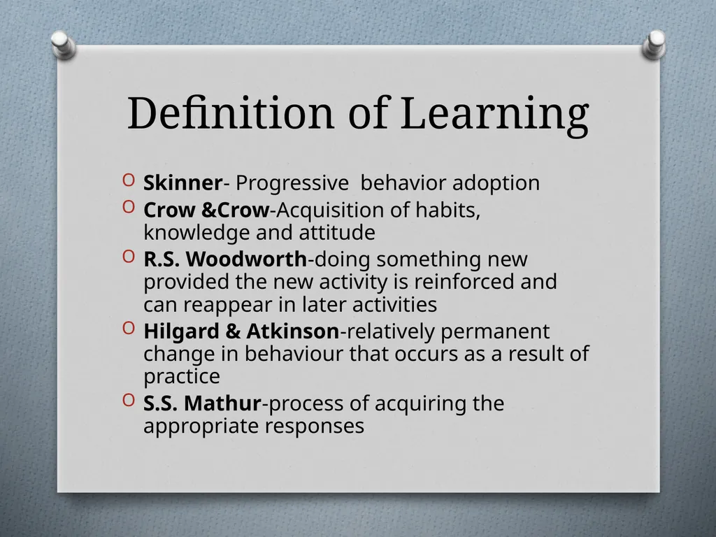Learning: Concept, Nature and Factors Influencing - slide 2 of 17