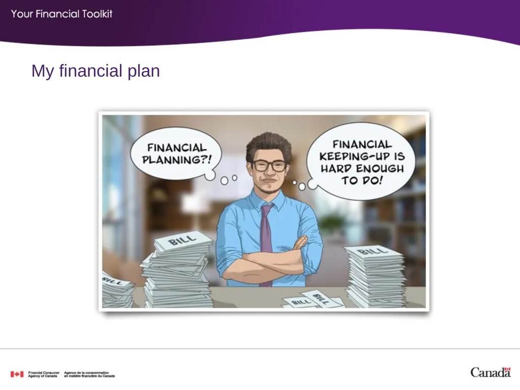 Financial planning Agenda Start time: ____ Break - slide 10 of 30