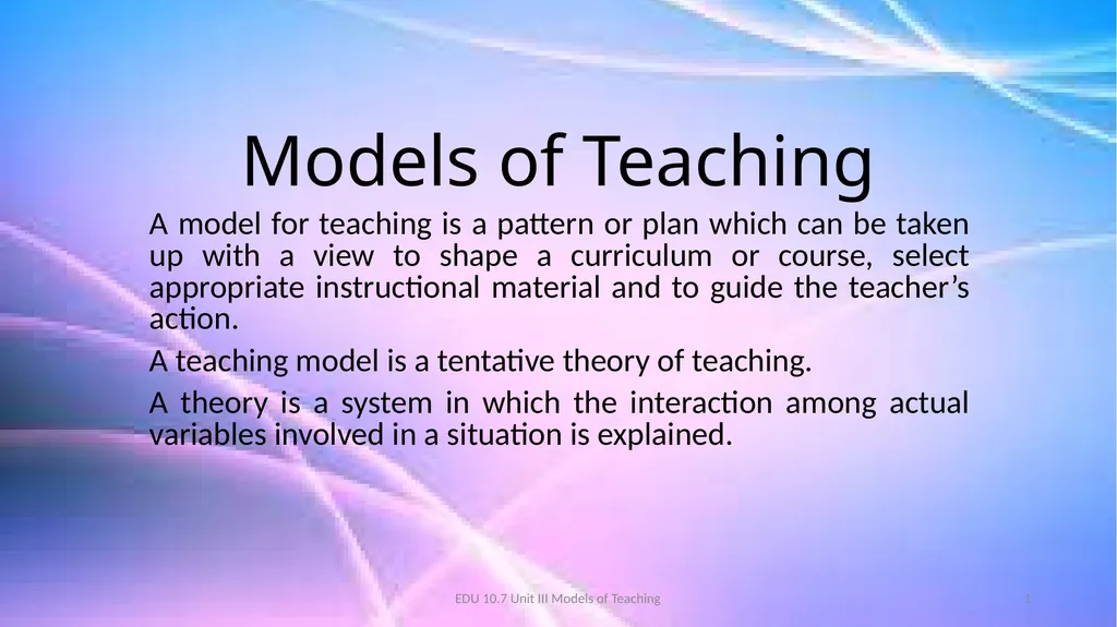 Models of Teaching A model for teaching is a - slide 1 of 42