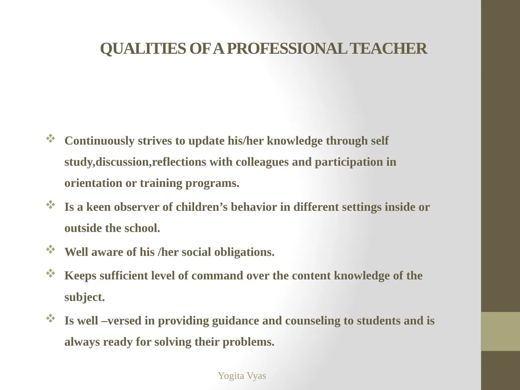 Topic- Teaching as a Profession Yogita Vyas - slide 20 of 27