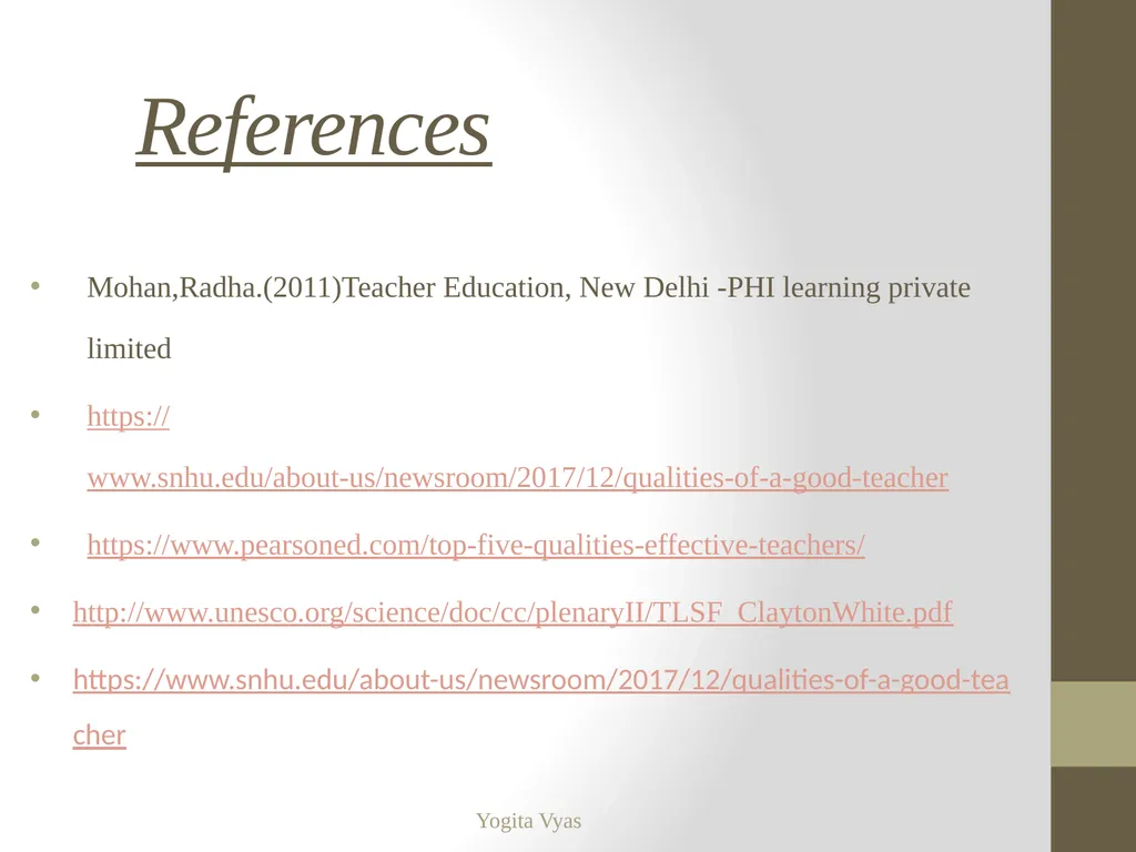 Topic- Teaching as a Profession Yogita Vyas - slide 26 of 27