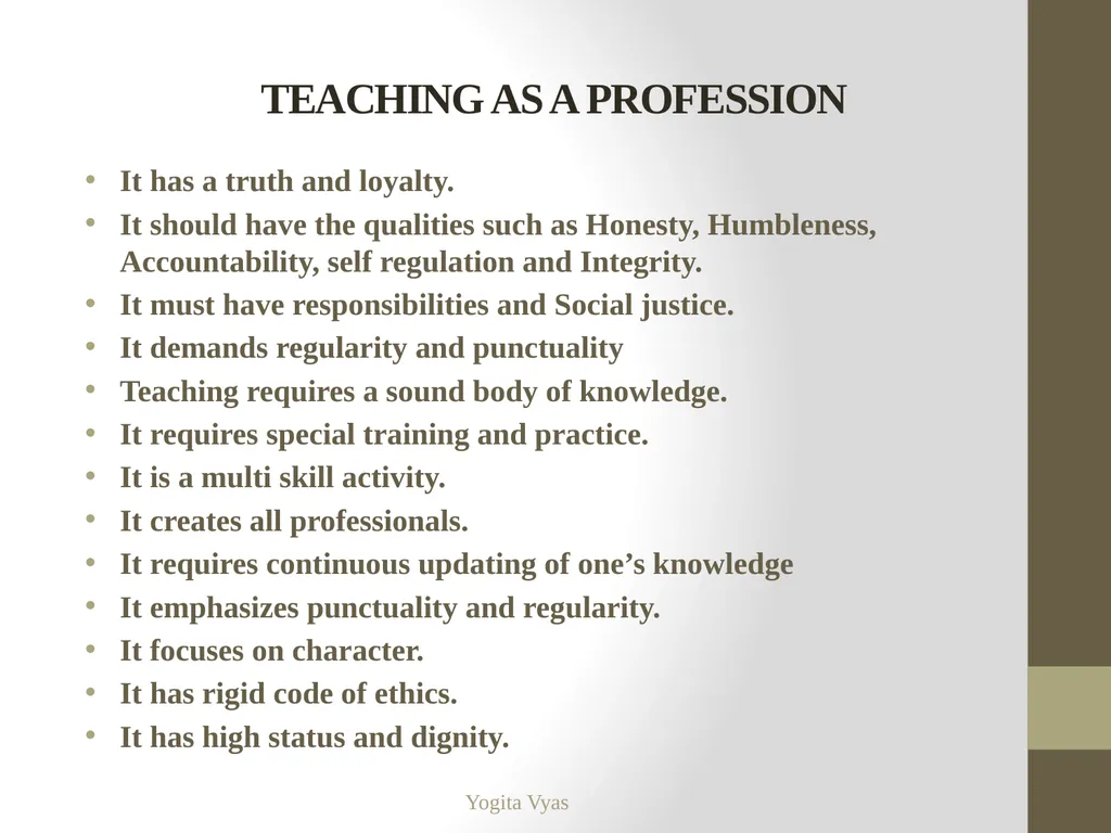 Topic- Teaching as a Profession Yogita Vyas - slide 7 of 27