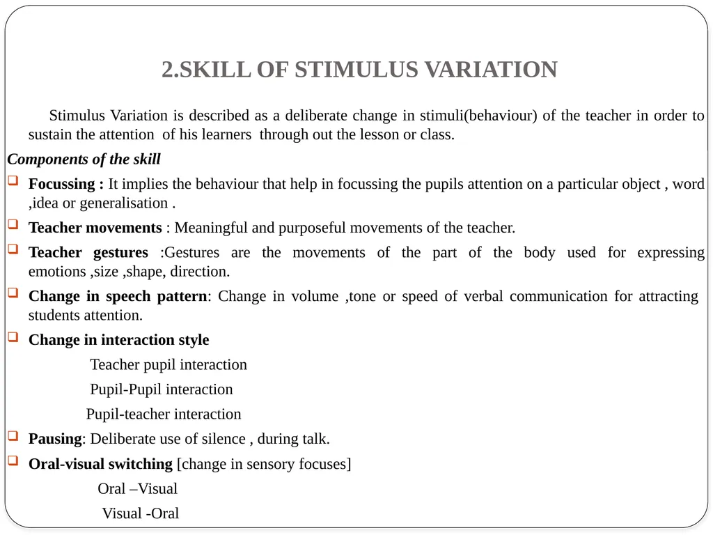 TEACHING SKILLS AND ITS DEVELOPMENT TEACHING - slide 4 of 12