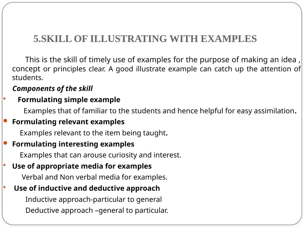 TEACHING SKILLS AND ITS DEVELOPMENT TEACHING - slide 7 of 12