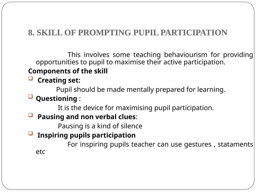 TEACHING SKILLS AND ITS DEVELOPMENT TEACHING - slide 10 of 12