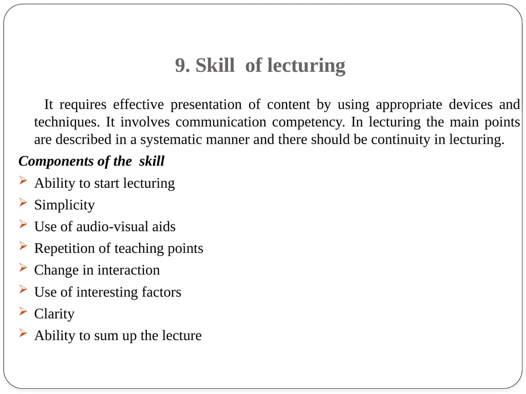 TEACHING SKILLS AND ITS DEVELOPMENT TEACHING - slide 11 of 12
