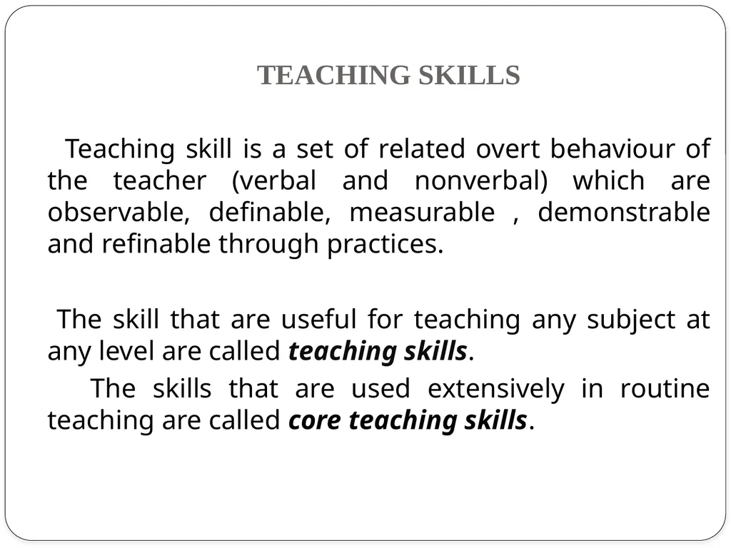 TEACHING SKILLS AND ITS DEVELOPMENT TEACHING - slide 2 of 12