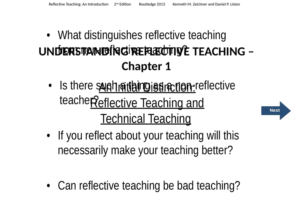 An Initial Distinction: Reflective Teaching and
