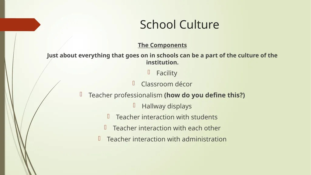 Building School Culture What is it? How do we - slide 6 of 24