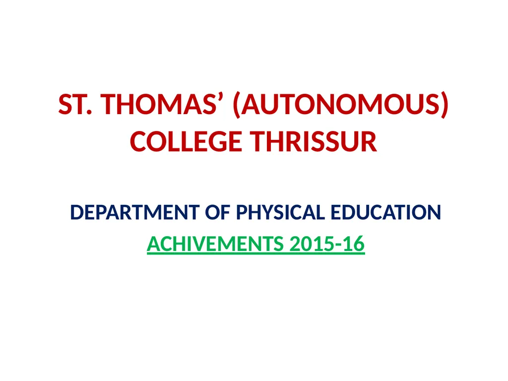 ST. THOMAS’ (Autonomous) COLLEGE Thrissur - slide 1 of 22