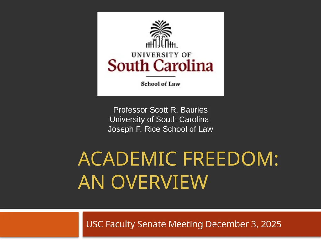 Academic Freedom: an overview USC Faculty Senate - slide 1 of 16